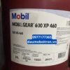 dầu Mobilgear 600 XP 460 chính hãng