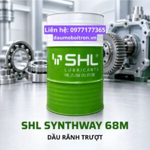 Dầu rãnh trượt SHL SYNTHWAY 68M