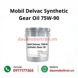 dầu Mobil Delvac Synthetic Gear Oil 75W-90 chính hãng