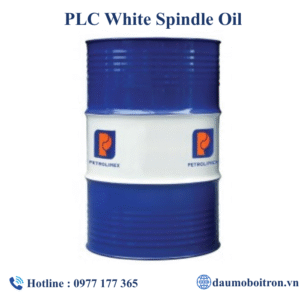 DẦU MÁY DỆT PLC WHITE SPINDLE OIL